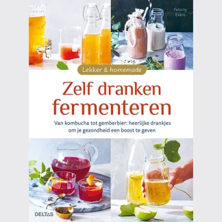 Zelf dranken fermenteren - Felicity Evans